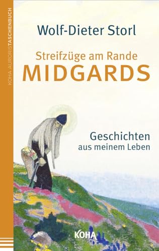 Streifzüge am Rande Midgards - Geschichten aus meinem Leben von Koha-Verlag GmbH